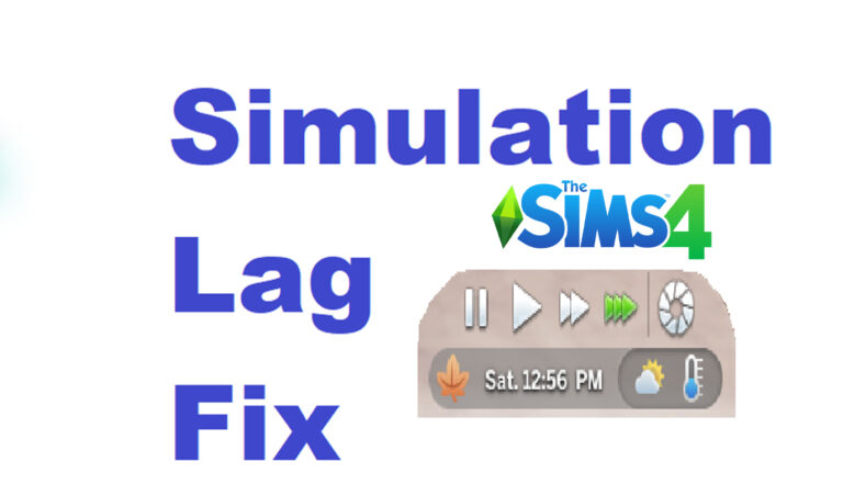 The-Sims-4-Simulation-Lag-Fix-simmythesim The Sims 4 Simulation Lag Fix simmythesim