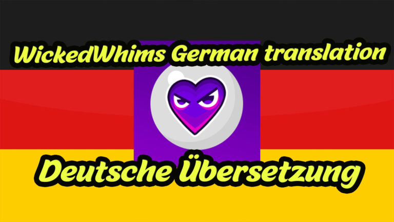 WickedWhims-German-translation-Deutsche-Ubersetzung WickedWhims German translation Deutsche Übersetzung